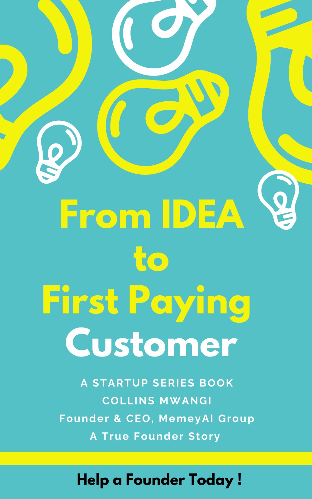From Idea to First Paying Customer
